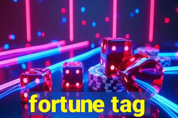 fortune tag